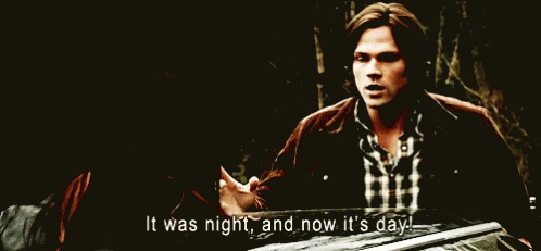Supernatural It Was Night GIF - Supernatural It Was Night Now Its Day GIFs