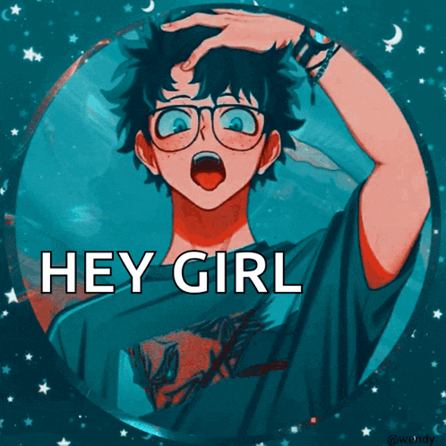 a picture of a boy with glasses and the words hey girl on the bottom