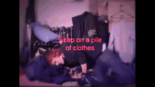 Bill Wurtz Just Let Me Sleep On A Pile Of Clothes GIF - Bill Wurtz Just Let Me Sleep On A Pile Of Clothes Sleep On A Pile Of Clothes GIFs