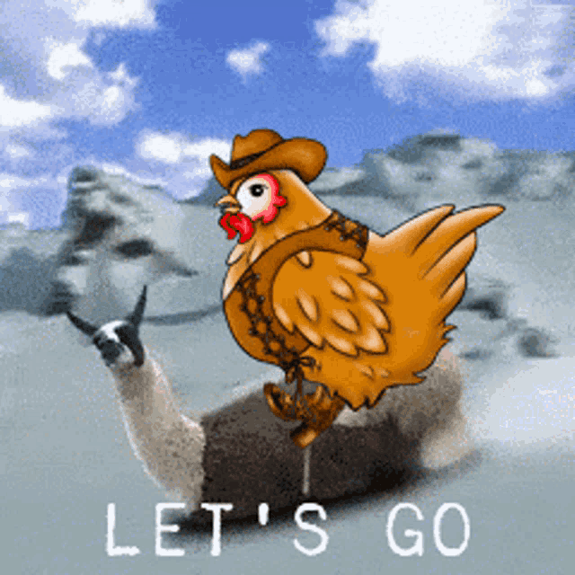 a chicken wearing a cowboy hat is sitting on a llama with the words let 's go written below it
