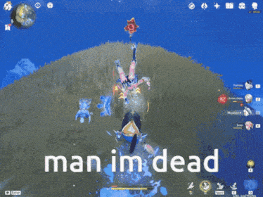 a screenshot of a video game with the words man im dead