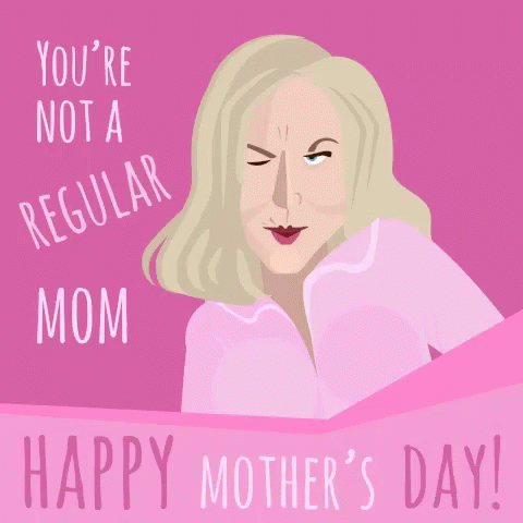 Not A Regular Mom Cool Mom GIF - Not A Regular Mom Cool Mom Mothers Day GIFs