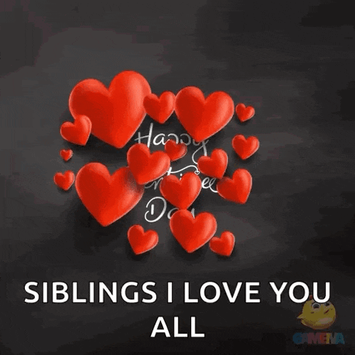 a happy valentine 's day greeting card with red hearts and the words " siblings i love you all "