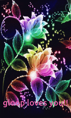 a gloop loves you greeting with colorful flowers and leaves