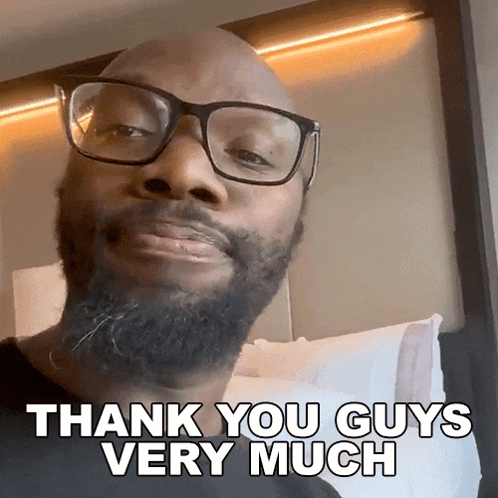 a man with glasses and a beard is saying thank you guys very much