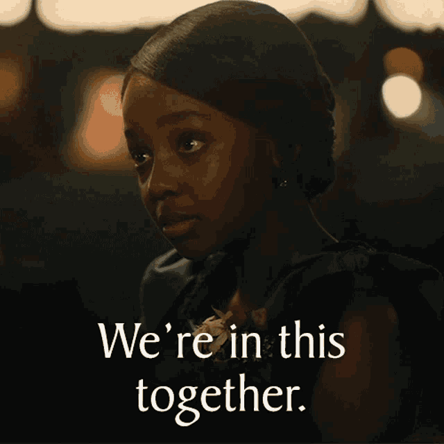 Were In This Together Cora GIF - Were In This Together Cora The Underground Railroad GIFs