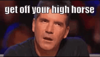 a man is making a funny face with the words `` get off your high horse '' written above him .
