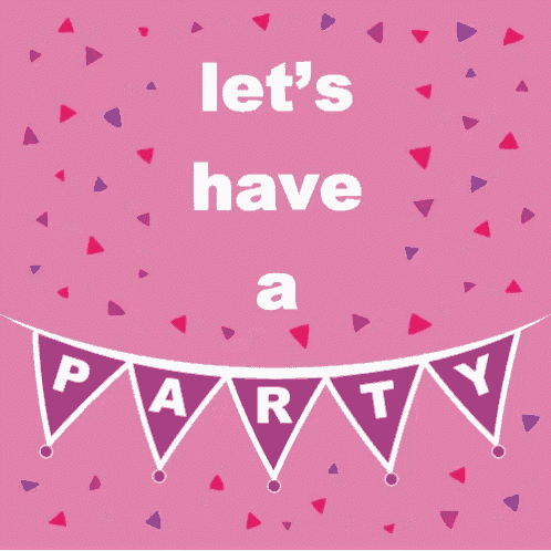 a pink background with the words let 's have a party written on it
