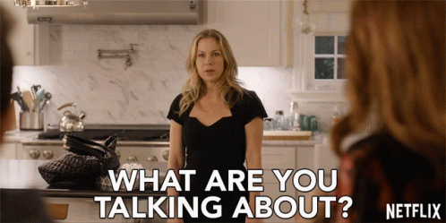 What Are You Talking About Jen Harding GIF - What Are You Talking About Jen Harding Christina Applegate GIFs