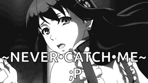 a black and white image of a girl with the words " never catch me " below her