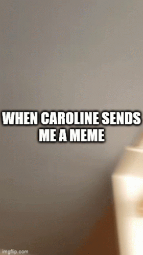 Meme Carolyn GIF - Meme Carolyn Caroline GIFs