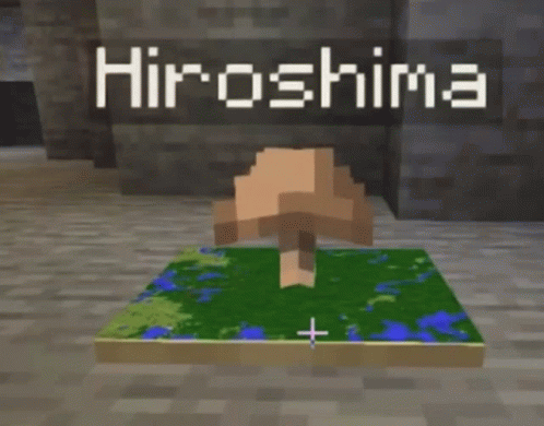 Minecraft Hiroshima GIF - Minecraft Hiroshima GIFs
