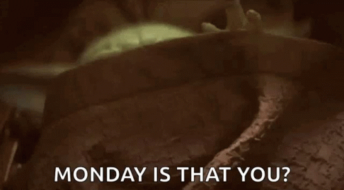 Monday Monday Is That You GIF - Monday Monday Is That You Baby Yoda GIFs