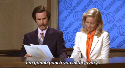 If Mother Nature Was A Real Woman GIF - Anchorman Will Ferrell Punch Ovary GIFs
