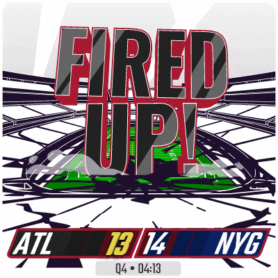 a poster that says fired up atl 13 14 nyg