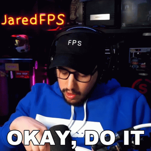 Okay Do It Jared GIF - Okay Do It Jared Jaredfps GIFs