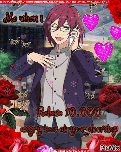 a picture of a man talking on a cell phone with the words me when i release angry bees at your doorstep