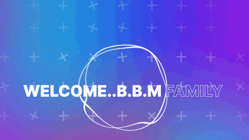a blue and purple background with the words welcome b.b.m family in white