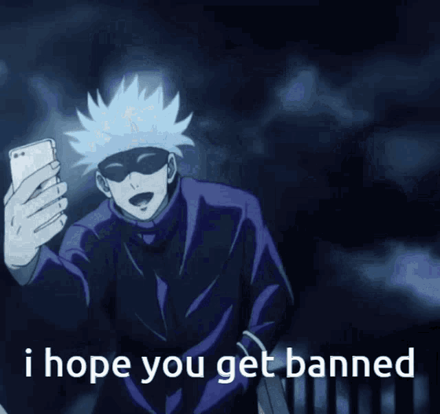 a man taking a selfie with the words " i hope you get banned " below him