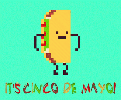 Its Cinco De Mayo Taco GIF - 5de Mayo Cinco De Mayo Excited GIFs