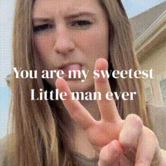 a woman giving a peace sign with the words " you are my sweetest little man ever "