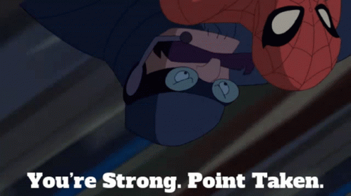 Spider Man Youre Strong GIF - Spider Man Youre Strong Point Taken GIFs