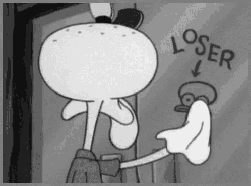 a black and white cartoon of squidward from spongebob squarepants with the word loser written on the wall behind him .