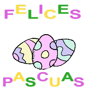 a drawing of a chick coming out of an easter egg with the words felices pascuas written below it