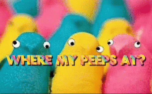Peeps Where My Peeps At GIF - Peeps Where My Peeps At Wassup GIFs