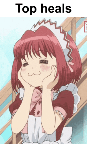a girl in a maid outfit has her hands on her face and the words top heals above her