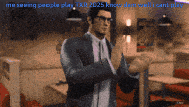 a man in a suit and tie dancing in a diner with a caption that says me seeing people play txr 2025