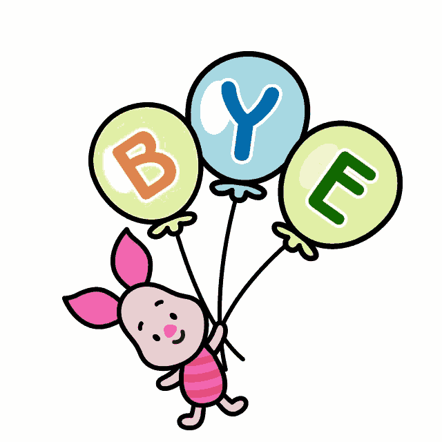 a piglet is holding three balloons that say bye on them