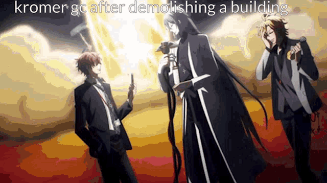 a group of anime characters are standing next to each other with the caption kromer gc after demolishing a building