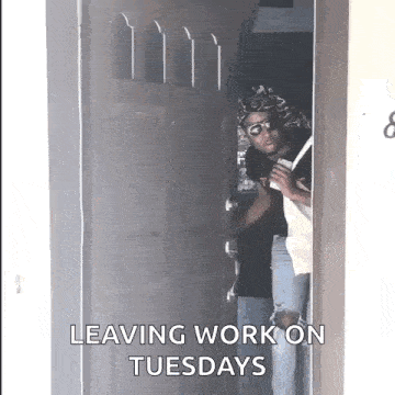 a man is peeking out of a door with the words leaving work on tuesdays on it .