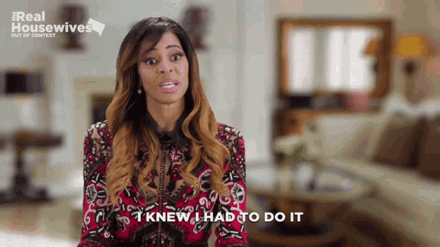 a woman says i knew i had to do it in front of a real housewives logo