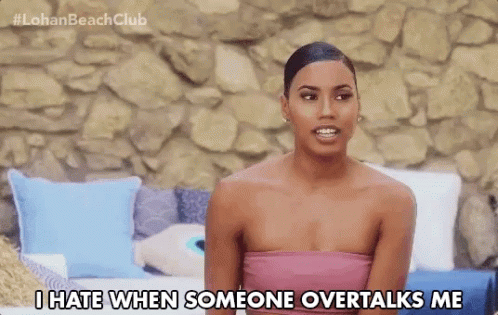 I Hate When Someone Overtalks Me Overtalking GIF - I Hate When Someone Overtalks Me Overtalking Cut Me Off GIFs