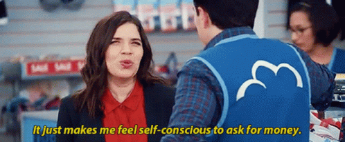 Superstore Amy Sosa GIF - Superstore Amy Sosa It Just Makes Me Feel Self Conscious To Ask For Money GIFs