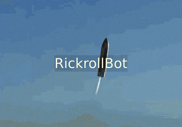 Rickrollbot GIF - Rickrollbot GIFs