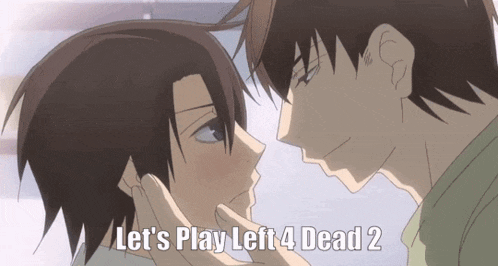 two anime characters touching each other with the words let 's play left 4 dead 2