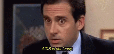 Aids Is Not Funny The Office GIF - Aids Is Not Funny The Office Herpes GIFs