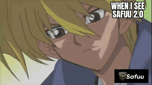 a close up of a person 's face with the words when i see safuu 2.0