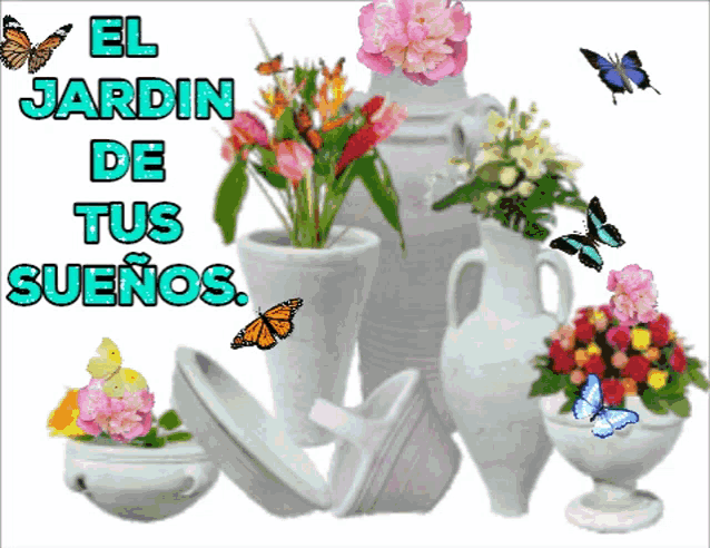 a poster that says el jardin de tus suenos with flowers and butterflies