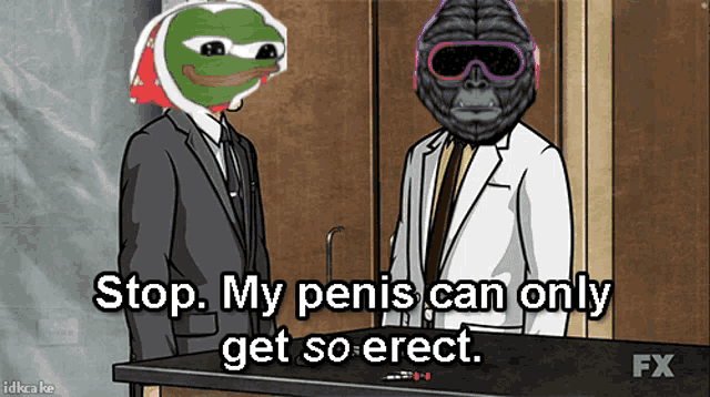 a cartoon of a man and a gorilla with the caption stop my penis can only get so erect