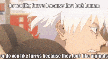 a cartoon of a man with the words do you like furry because they look human