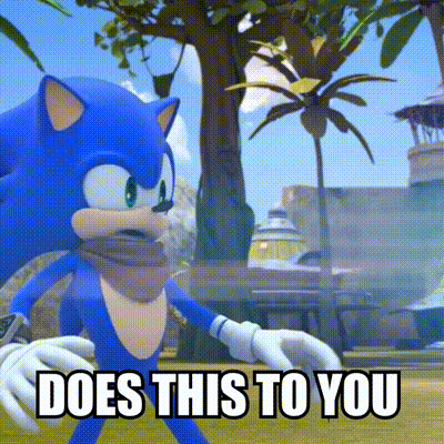 a picture of sonic the hedgehog with the words does this to you