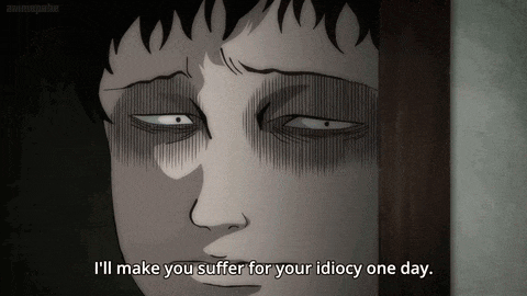 a close up of a face with the words " i 'll make you suffer for your idiocy one day "