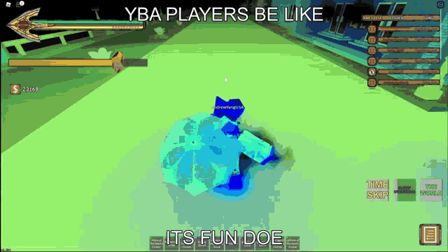 Yba Players Its Fun Doe GIF - Yba Players Its Fun Doe GIFs