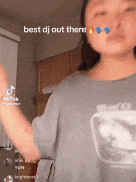 a tiktok video of a girl dancing with the caption best dj out there written above her
