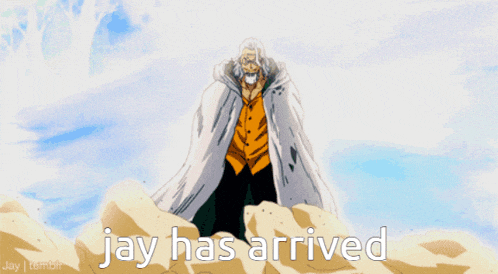a picture of a man with the words jay has arrived on it