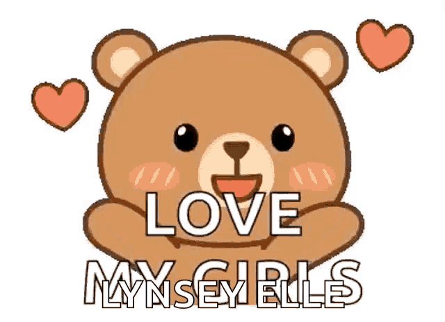 a teddy bear with the words love my girls written on it